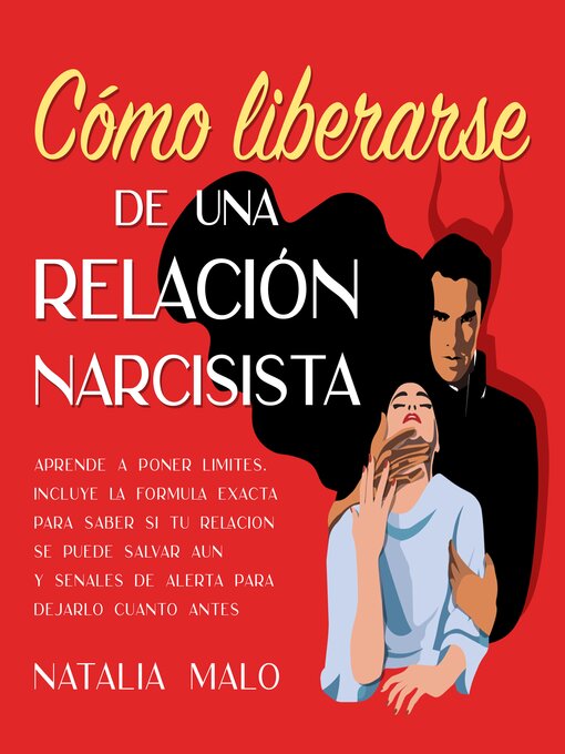 Title details for Cómo liberarse de una relación narcisista by Natalia Malo - Available